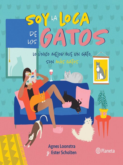 Title details for Soy la loca de los gatos by Ester Scholten - Available